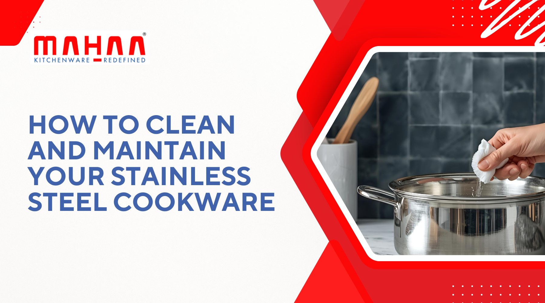 How to Clean and Maintain Your Stainless Steel Cookware